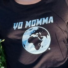 Afbeelding in Gallery-weergave laden, Yo Momma T-shirt - Ladies T-shirt
